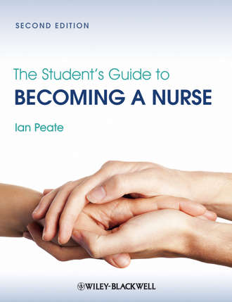 Ian  Peate. The Student's Guide to Becoming a Nurse