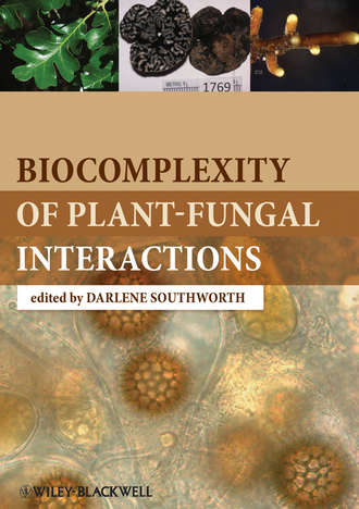 Darlene  Southworth. Biocomplexity of Plant-Fungal Interactions
