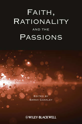Sarah  Coakley. Faith, Rationality and the Passions