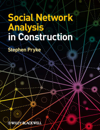 Stephen  Pryke. Social Network Analysis in Construction