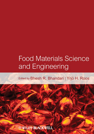 Bhesh  Bhandari. Food Materials Science and Engineering