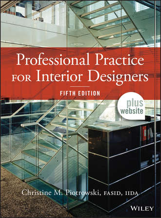 Christine M. Piotrowski. Professional Practice for Interior Designers