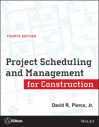 David R. Pierce, Jr.. Project Scheduling and Management for Construction