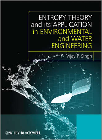 Vijay Singh P.. Entropy Theory and its Application in Environmental and Water Engineering