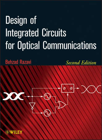 Behzad  Razavi. Design of Integrated Circuits for Optical Communications