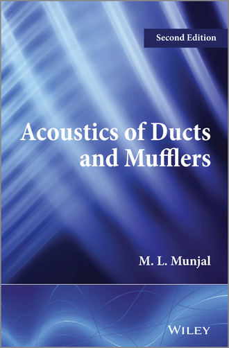 M. L. Munjal. Acoustics of Ducts and Mufflers
