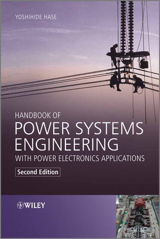 Handbook of Power Systems Engineering with Power Electronics Applications. Yoshihide  Hase