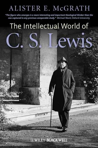 Alister E. McGrath. The Intellectual World of C. S. Lewis