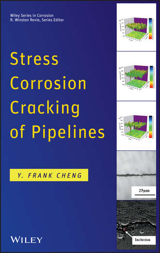 Stress Corrosion Cracking of Pipelines. Y. Cheng Frank