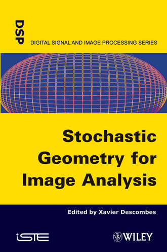 Stochastic Geometry for Image Analysis. Xavier  Descombes