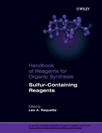Leo Paquette A.. Handbook of Reagents for Organic Synthesis, Sulfur-Containing Reagents