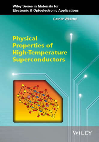 Rainer  Wesche. Physical Properties of High-Temperature Superconductors