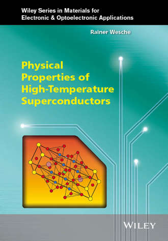 Physical Properties of High-Temperature Superconductors. Rainer  Wesche