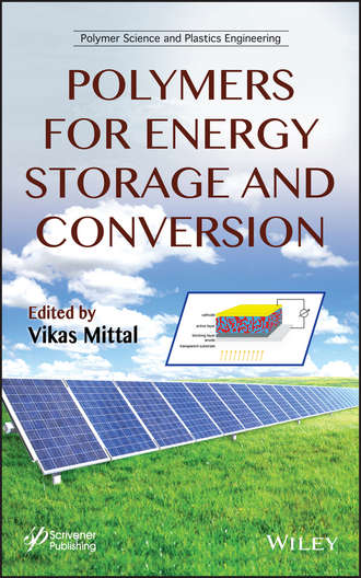 Vikas  Mittal. Polymers for Energy Storage and Conversion
