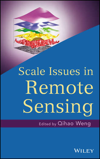 Qihao  Weng. Scale Issues in Remote Sensing
