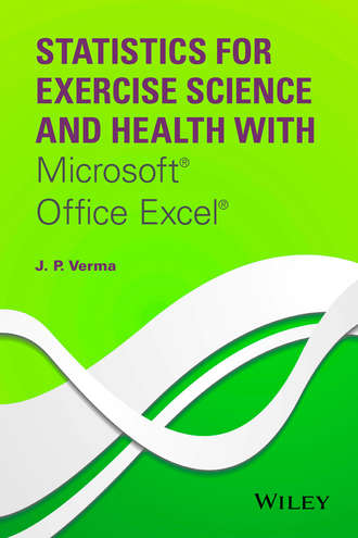J. Verma P.. Statistics for Exercise Science and Health with Microsoft Office Excel