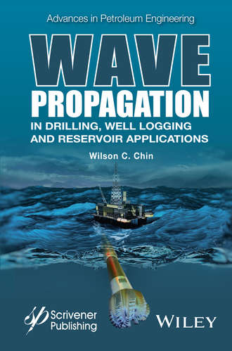 Wilson Chin C.. Wave Propagation in Drilling, Well Logging and Reservoir Applications