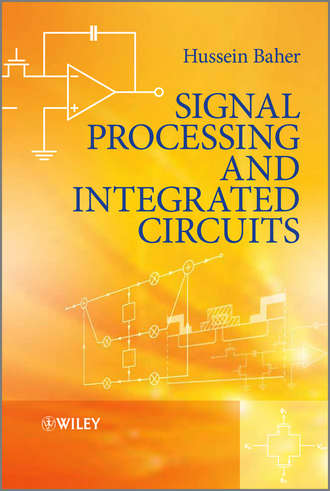 Hussein  Baher. Signal Processing and Integrated Circuits