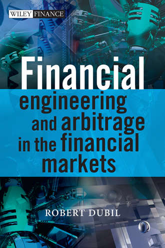 Robert  Dubil. Financial Engineering and Arbitrage in the Financial Markets