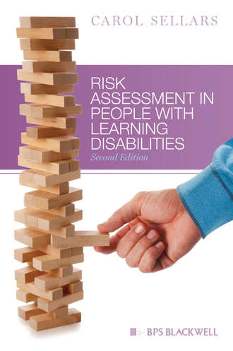 Carol  Sellars. Risk Assessment in People With Learning Disabilities
