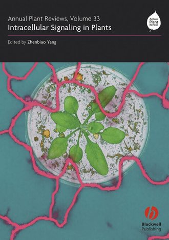 Zhenbiao  Yang. Annual Plant Reviews, Intracellular Signaling in Plants