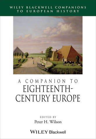 Peter Wilson H.. A Companion to Eighteenth-Century Europe
