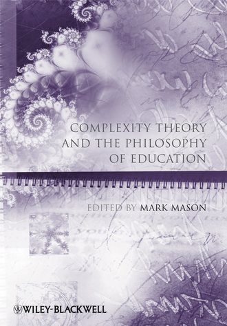 Mark  Mason. Complexity Theory and the Philosophy of Education