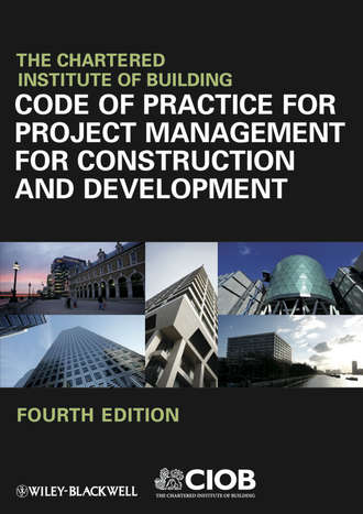 CIOB (The Chartered Institute of Building). Code of Practice for Project Management for Construction and Development