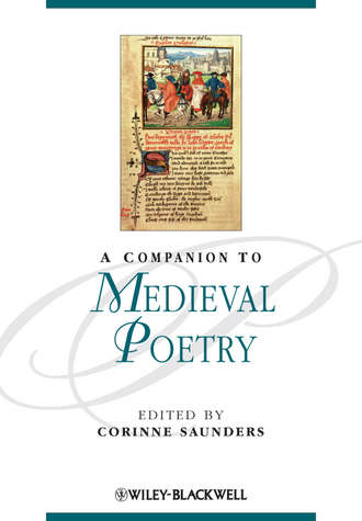 Corinne  Saunders. A Companion to Medieval Poetry