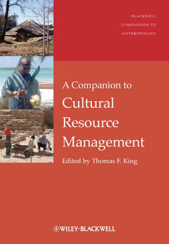 Thomas King F.. A Companion to Cultural Resource Management