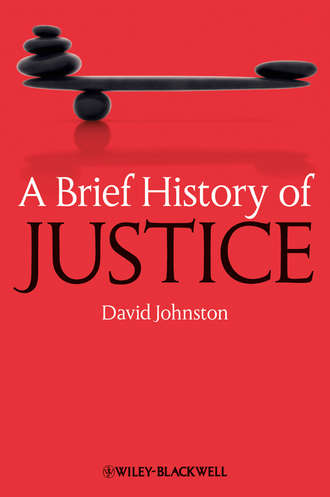 David  Johnston. A Brief History of Justice