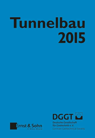 Deutsche Gesellschaft f?r Geotechnik e.V. / German Geotechnical Society. Taschenbuch f?r den Tunnelbau 2015