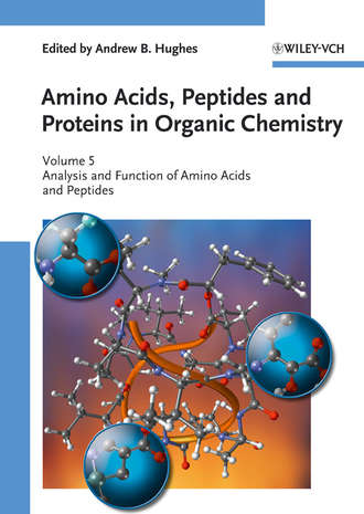 Andrew Hughes B.. Amino Acids, Peptides and Proteins in Organic Chemistry, Analysis and Function of Amino Acids and Peptides