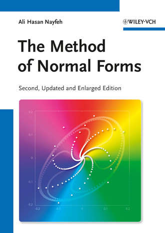 Ali Nayfeh H.. The Method of Normal Forms