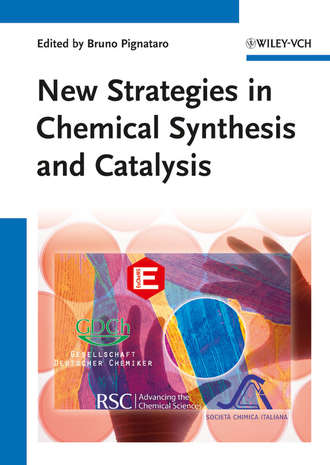 Bruno  Pignataro. New Strategies in Chemical Synthesis and Catalysis