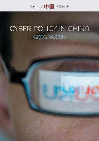 Greg  Austin. Cyber Policy in China