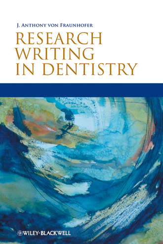 J. Anthony von Fraunhofer. Research Writing in Dentistry