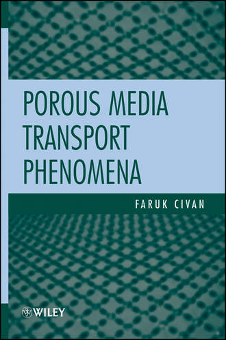 Porous Media Transport Phenomena. Faruk  Civan
