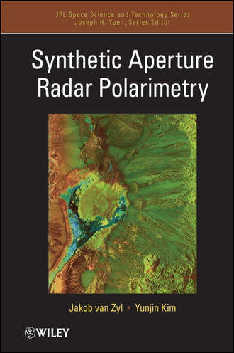 Jakob J. van Zyl. Synthetic Aperture Radar Polarimetry