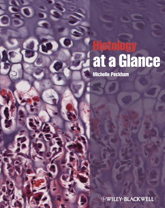 Michelle  Peckham. Histology at a Glance