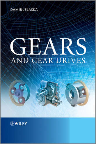 Damir Jelaska T.. Gears and Gear Drives