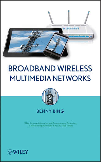 Benny  Bing. Broadband Wireless Multimedia Networks
