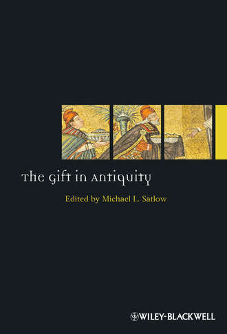 Michael  Satlow. The Gift in Antiquity