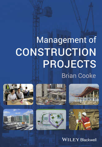 Brian  Cooke. Management of Construction Projects