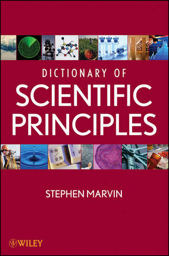 Stephen  Marvin. Dictionary of Scientific Principles