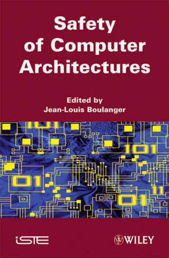 Jean-Louis  Boulanger. Safety of Computer Architectures