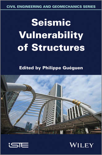 Philippe  Gueguen. Seismic Vulnerability of Structures