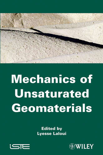 Lyesse  Laloui. Mechanics of Unsaturated Geomaterials