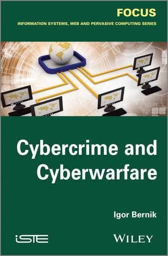 Igor  Bernik. Cybercrime and Cyber Warfare