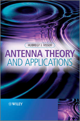 Hubregt Visser J.. Antenna Theory and Applications